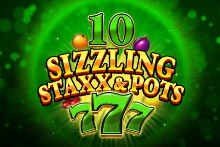 10 Sizzling Staxx & Pots