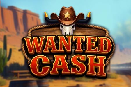 Wanted Cash